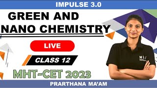 GREEN AND NANO CHEMISTRY  CLASS 12  ONE SHOT  IMPULSE 30 BATCH [upl. by Rebmac]