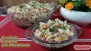 ENSALADA CREMOSA CON MACARRONES fabulosa deliciosa y mejor imposible [upl. by Aihsetel176]