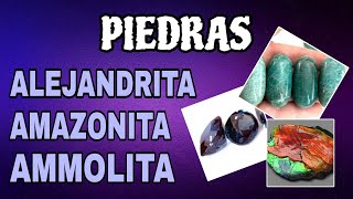 PIEDRAS PODEROSAS  Alejandrita – Amazonita – Ammolita  Diccionario Esotérico [upl. by Bonis]