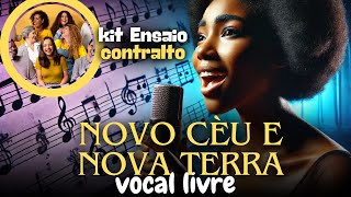 Contralto 👉 Novo Céu e Nova Terra  Daniel Lüdtke feat VOCAL LIVRE  Kit de Ensaio p grupo louvor [upl. by Elysha]