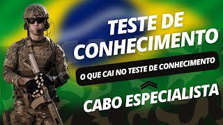 O que cai no TESTE DE CONHECIMENTO pra CABO ESPECIALISTA TEMPORÁRIO [upl. by Lustick527]