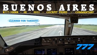 B777 Cockpit Takeoff at Buenos Aires 2022 4K [upl. by Esir]