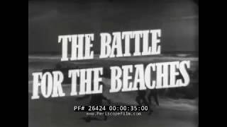 QUENTIN REYNOLDS WWII FILM quotBATTLE FOR THE BEACHESquot SICILY SALERNO amp DDAY LANDINGS 26424 [upl. by Boniface]