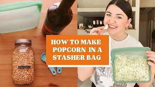 How to Make Popcorn in a Stasher Bag [upl. by Nitsej]