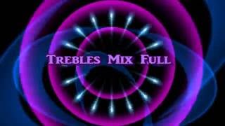 Trebles Mix Full Huyền Thoại Nhạc Bay TRACK REMIX [upl. by Senskell423]