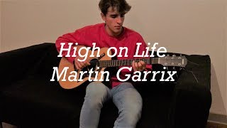 High on Life  Martin Garrix  Guitar Cover fingerstyle [upl. by Llenrup616]