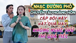 Cặp Đôi Đường Phố Hát Hay Nhất Hiện Nay  Không Xem Thì Quá Đáng Tiếc  Phong Sơn Nước  Tiểu Thúy [upl. by Mcnamara]