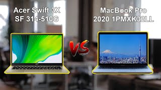 Acer Swift 3X SF 314510G vs MacBook Pro 2020 1PMXK 32LL [upl. by Udele]