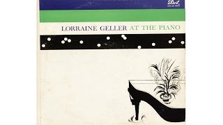 LORRAINE GELLER AT THE PIANO Full Album [upl. by Eicarg722]