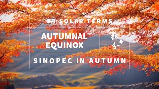 24 Solar Terms Autumnal Equinox [upl. by Kajdan]