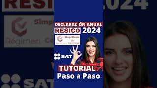 Tutorial DECLARACION ANUAL RESICO 2023✅Recupera SALDO a Favor PASO a PASO Devolución IMPUESTOS 2024💰 [upl. by Romie854]