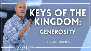 Keys Of The Kingdom Generosity  Chip Plemmons  11242024 [upl. by Innep]