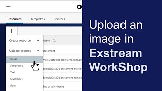 Upload an image  OpenText Exstream WorkShop and StoryBoard [upl. by Kinata452]