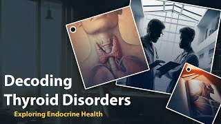 Decoding Thyroid Disorders Exploring Endocrine HealthDr helix 01 [upl. by Lambertson]