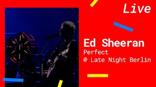 Ed Sheeran – Perfect Live LateNightBerlin 2021 [upl. by Arde771]