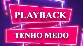 TENHO MEDO  PLAYBACK  ZÉ VAQUEIRO karaoke [upl. by Manouch]