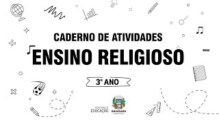 3º Ano do Ensino Fundamental  Aula de Ensino Religioso [upl. by Burwell]