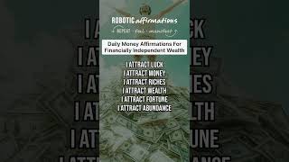 Daily Money Affirmations For Financially Independent Wealth millionaire abundance success lucky [upl. by Carson]