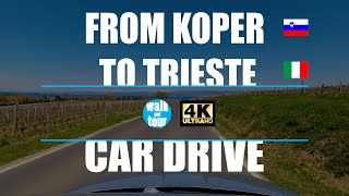 Scenic drive from Koper to Trieste in 4K UHD 60 fps [upl. by Cohlette]