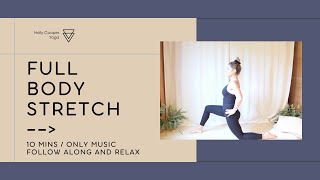 Stretch Your Whole Body In Just 10 Minutes  Follow Along With Music Only [upl. by Leena]