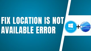 How To Fix A Location Is Not Available Error On Windows 11 Or 10 [upl. by Ayotl]