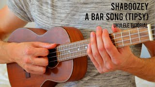 Shaboozey  A Bar Song Tipsy EASY Ukulele Tutorial With Chords  Lyrics [upl. by Enej]