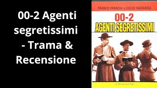 002 Agenti segretissimi  Trama e Recensione [upl. by Onaicram]