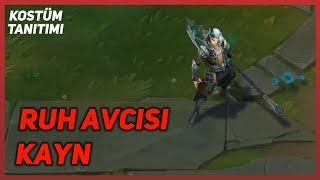 Ruh Avcısı Kayn Kostüm Tanıtımı League of Legends [upl. by Ramburt993]