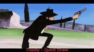 Quick Draw  Toasty [upl. by Hadwin]