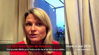 Les RDV Astro Video de Sandrine  Mardi 6 mai 2014 [upl. by Ailliw354]