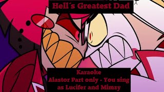 Hazbin Hotel Hell´s Greatest Dad Karaoke  Alastor Part only [upl. by Herrera]