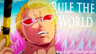 One Piece「AMV」Donquixote Doflamingo  Rule the World [upl. by Eadmund]