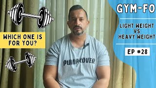 Light Weight VS Heavy Weight  Dorian Yates Ki Tip  Which Weight Is For You  Ep 28  Gymfo Series [upl. by Enyrehtac]