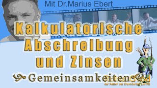 Kalkulatorische Abschreibung und Zinsen Gemeinsamkeiten [upl. by Nerot640]