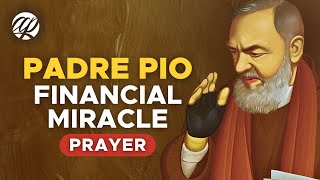 PADRE PIO Financial Miracle Prayer [upl. by Immot338]