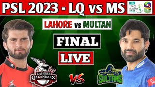 PSL Live Lahore Qalandars vs Multan Sultan PSL FINAL Live Score LQ vs MS FINAL T20  PSL 2023 LIVE [upl. by Layap288]