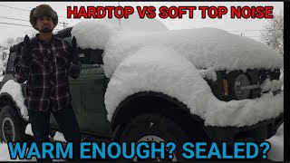 Ford Bronco Soft Top vs Hard Top Can the Soft Top SURVIVE Winter [upl. by Sommers161]