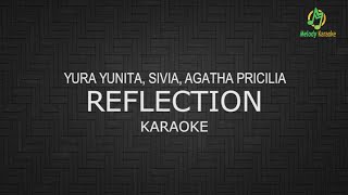 Yura Yunita Sivia Agatha Pricilia  Reflection Ost Mulan  Melody Karaoke [upl. by Sherborne]