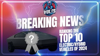 Top 10 Electric  Hybrid Vehicles of 2024  VoltsMonster Breaking News [upl. by Abigale]