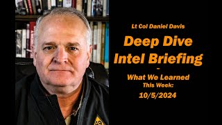 Deep Dive Intel Briefing What We Learned This Week 10524 [upl. by Beitz]