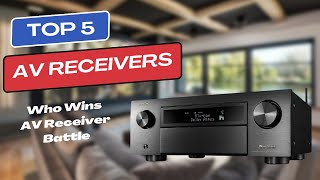 Best AV Receivers 2024  Top 5 Picks Among All [upl. by Gnilrad]