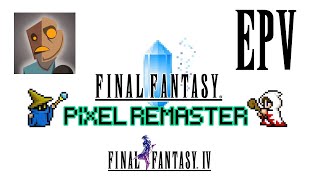 Pixel Remaster FF IV EP 5  FFriday FFantasy FFour [upl. by Hareemas]