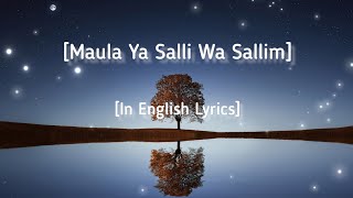 Most Beautiful Nasheed Maula Ya Salli Wa Sallim With English Subtitles SlowedReverb [upl. by Aleacin]