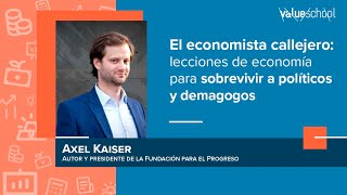 El economista callejero lecciones de economía para sobrevivir a políticos y demagogos Value School [upl. by Yderf550]