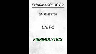 Pharmacology25th semunit2FIBRINOLYTICS pharmacy pharmacynotes shortsvideo shorts [upl. by Clifton]