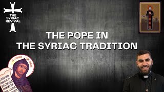 The Pope in the Syriac Tradition [upl. by Gaskill26]