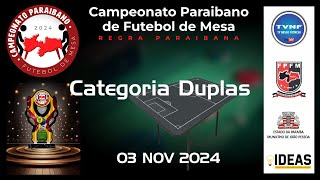 Campeonato Paraibano 2024 de Futebol de Mesa  Categoria Duplas [upl. by Ativahs229]