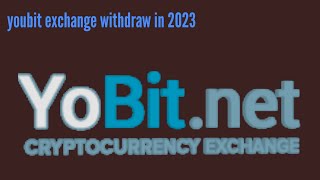 how to withdraw yobit exchange 2023 [upl. by Nodyroc]