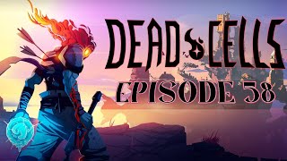 Dead Cells 58  Fear of Nostalgia [upl. by Margarida]