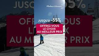 Dépêchezvous de réserver votre location au ski  jusquà 55 pendant 48h avec Madame Vacances [upl. by Tseng]